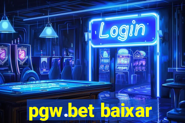 pgw.bet baixar